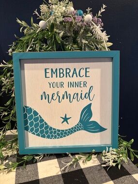 Embrace Your Inner Mermaid Teal Wood Decor